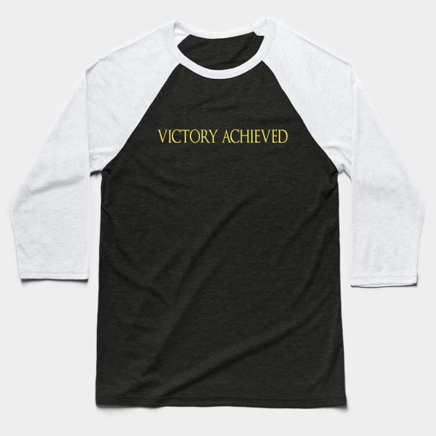 Victory achieved Baseball T-Shirt by Slappers